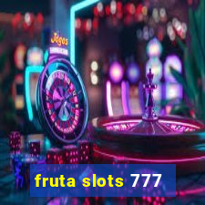 fruta slots 777 - mega jackpot